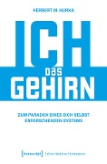 Cover-Bild zum Titel 'Ich, das Gehirn' von 'Herbert M. Hurka'