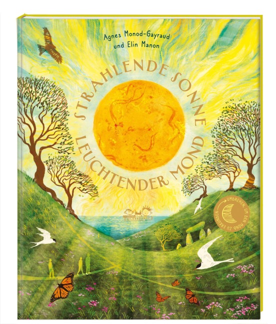 Strahlende Sonne - Leuchtender Mond - Agnes Monod-Gayraud