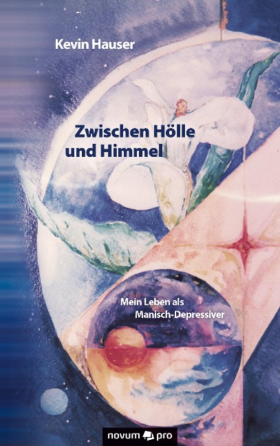 Zwischen Hölle und Himmel - Kevin Hauser