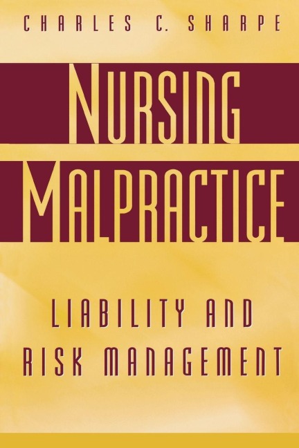 Nursing Malpractice - Charles C. Sharpe