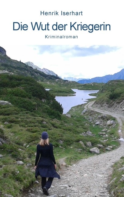 Die Wut der Kriegerin - Henrik Iserhart