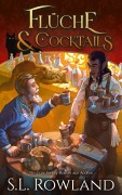 Cover-Bild zum Titel 'Flüche und Cocktails' von 'S. L Rowland'