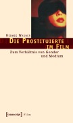 Cover-Bild zum Titel 'Die Prostituierte im Film' von 'Hedwig Wagner'