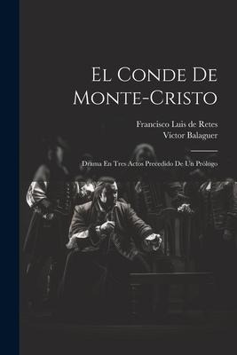 El Conde De Monte-cristo - Víctor Balaguer