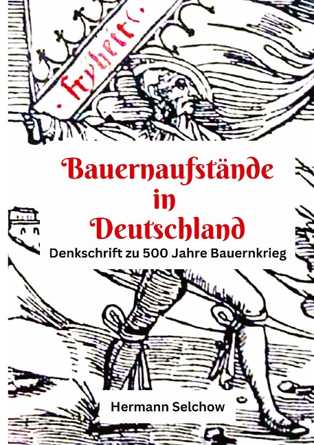 Bauernaufstände in Deutschland - Hermann Selchow