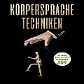 Cover-Bild zum Titel 'Körpersprache Techniken' von 'Leo Weiß'