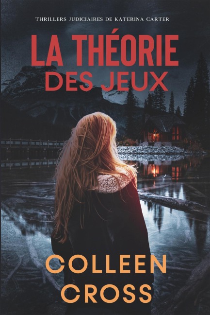 La théorie des jeux - Colleen Cross