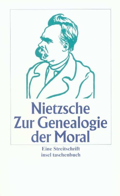 Zur Genealogie der Moral - Friedrich Nietzsche