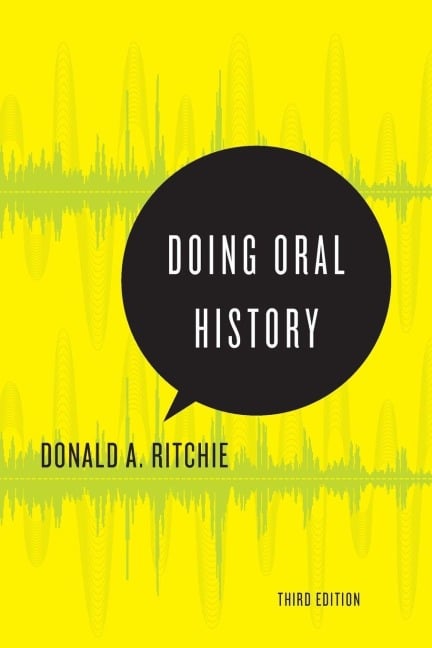 Doing Oral History - Donald A Ritchie
