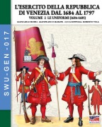 Cover-Bild zum Titel 'L'esercito della Repubblica di Venezia dal 1684 al 1796 - Vol. 2' von 'Giancarlo Boeri, Gianfranco Marzin'