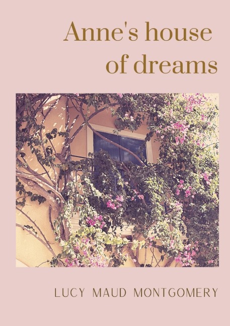 Anne's house of dreams - Lucy Maud Montgomery