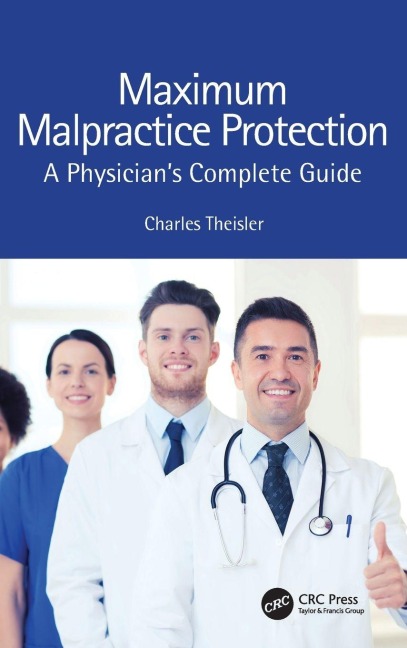 Maximum Malpractice Protection - Charles Theisler
