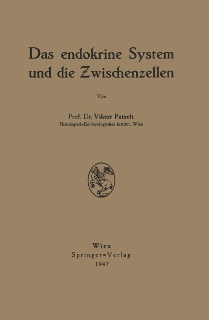 Das endokrine System und die Zwischenzellen - Victor Patzelt