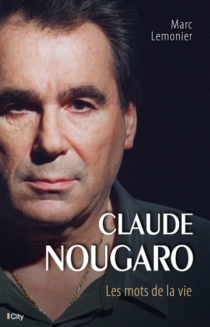 Claude Nougaro - Marc Lemonier