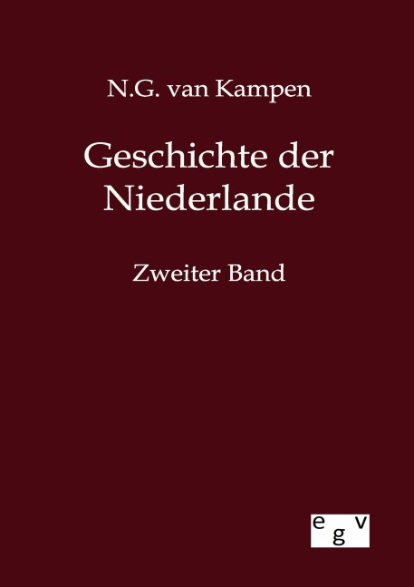 Geschichte der Niederlande - N. G. Van Kampen