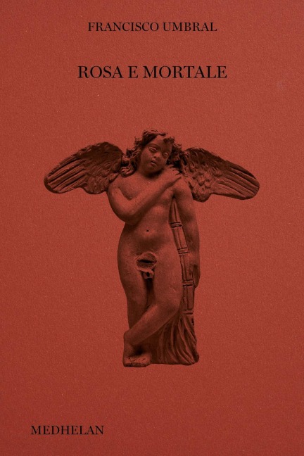 Rosa e mortale - Francisco Umbral