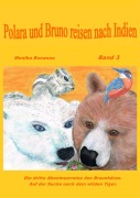 Polara und Bruno reisen nach Indien - Monika Bonanno