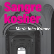 Cover-Bild zum Titel 'Sangre Kosher' von 'María Inés Krimer'