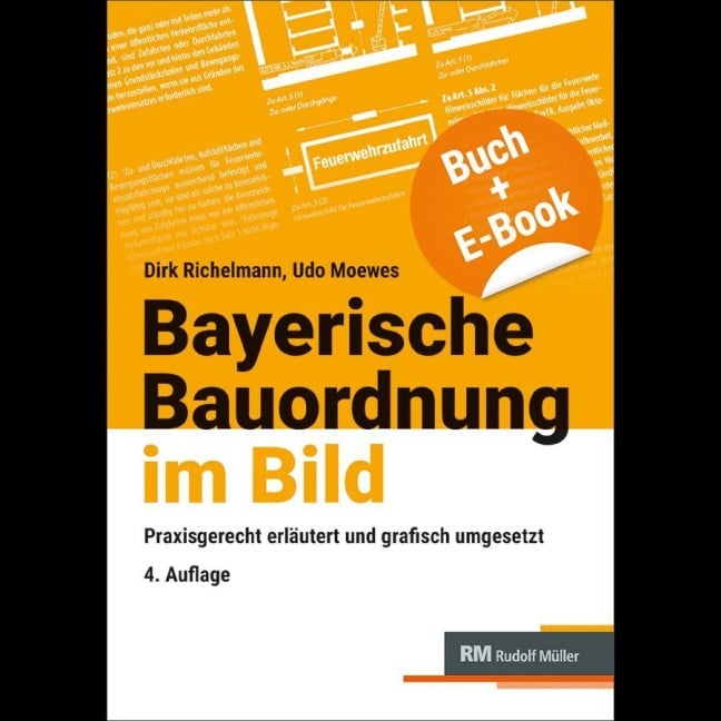 Bayerische Bauordnung im Bild - mit E-Book (PDF) - Dirk Richelmann, Udo Moewes