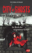 Cover-Bild zum Titel 'City of Ghosts - Im Reich der vergessenen Geister' von 'Victoria Schwab'