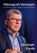 Cover-Bild zum Titel 'Führung mit Vertrauen' von 'Christoph Hauke'