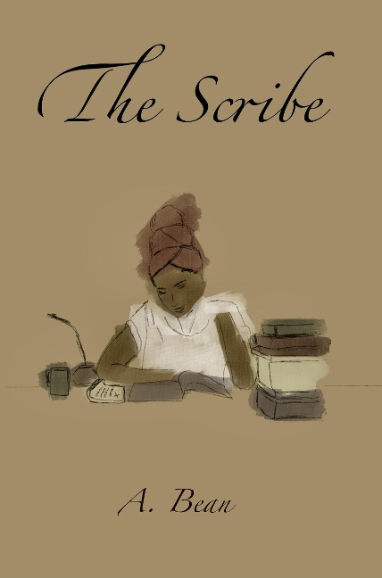 The Scribe - A. Bean