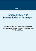 Cover-Bild zum Titel 'Geschlechtsbezogene Kommunikation im Spitzensport' von 'Rebecca Dölling'