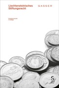 Cover-Bild zum Titel 'Liechtensteinisches Stiftungsrecht' von 'Johannes Gasser'