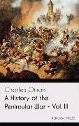 Cover-Bild zum Titel 'A History of the Peninsular War - Vol. III' von 'Charles Oman'