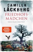 Cover-Bild zum Titel 'Friedhofsmädchen. Erica Falck ermittelt' von 'Camilla Läckberg'