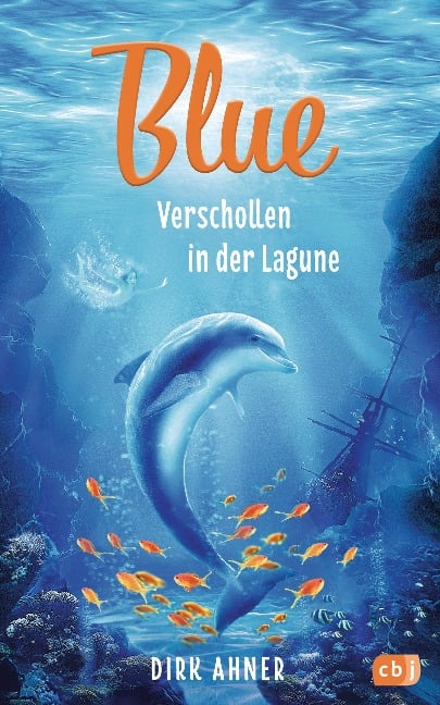 Blue - Verschollen in der Lagune - Dirk Ahner
