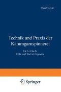 Technik und Praxis der Kammgarnspinnerei - Josef Meyer