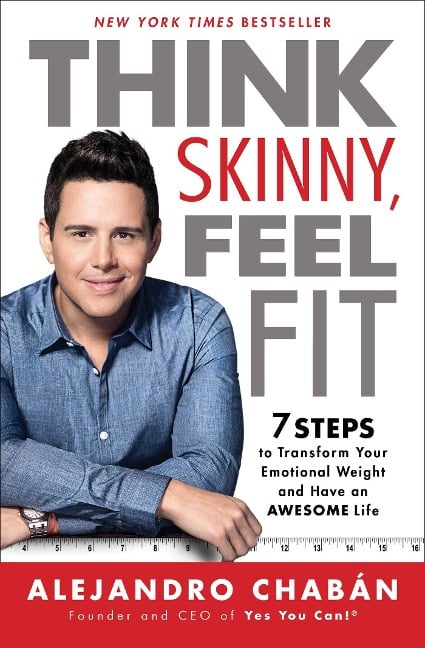 Think Skinny, Feel Fit - Alejandro Chabán