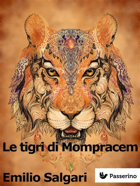 Le tigri di Mompracem - Emilio Salgari