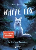 White Fox (Band 1) - Der Ruf des Mondsteins - Jiatong Chen