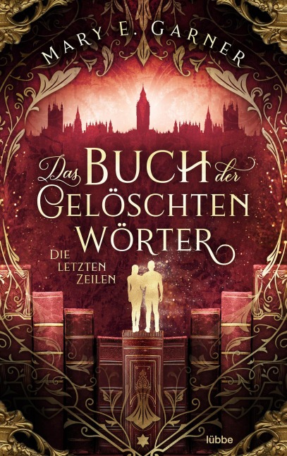 Das Buch der gelöschten Wörter - Die letzten Zeilen - Mary E. Garner
