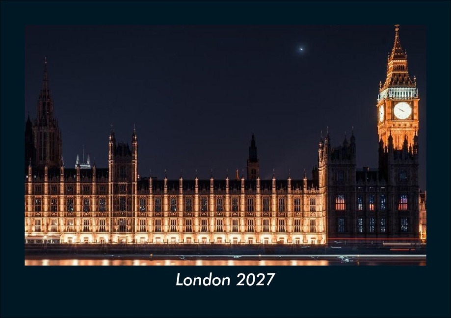 London 2027 Fotokalender DIN A5 - Tobias Schmitt, Kevin Heber