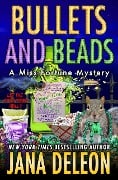 Cover-Bild zum Titel 'Bullets and Beads (Miss Fortune Series, #17)' von 'Jana Deleon'