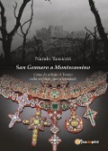 San Gennaro a Montecassino. Come fu salvato il Tesoro nella Seconda guerra mondiale - Nando Tasciotti