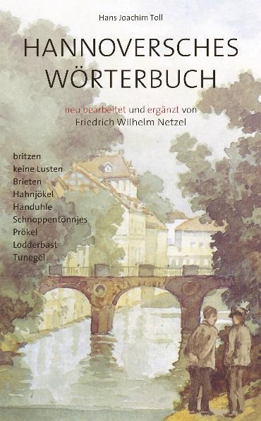 Hannoversche Wörterbuch - Hans Joachim Toll