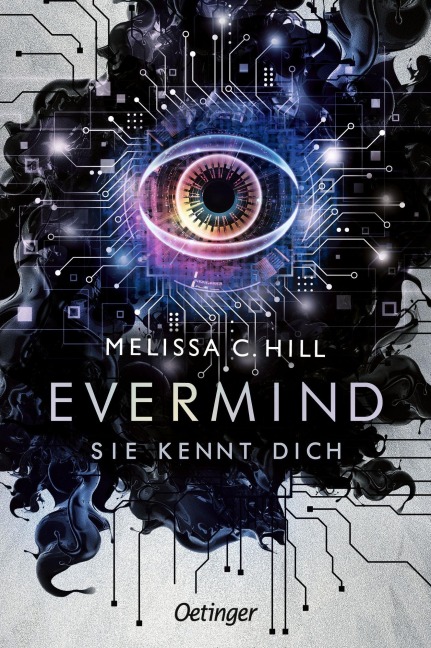 Evermind. Sie kennt dich - Melissa C. Hill
