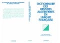 Dictionnaire des oeuvres algériennes en langue française - Chaulet Achour