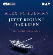 Cover-Bild zum Titel 'Jetzt beginnt das Leben' von 'Alex Schulman'
