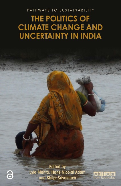 The Politics of Climate Change and Uncertainty in India - 