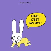 Mais... c'est pas moi ! - Stephanie Blake