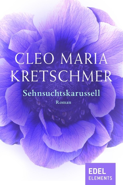 Sehnsuchtskarussell - Cleo Maria Kretschmer