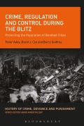 Cover-Bild zum Titel 'Crime, Regulation and Control During the Blitz' von 'Peter Adey'