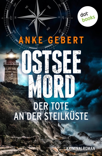 Ostseemord: Der Tote an der Steilküste - Anke Gebert