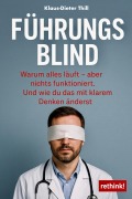 Führungsblind - Klaus-Dieter Thill