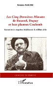 Cover-Bild zum Titel '<em>Les Cinq Dernières Minutes </em>de Bourrel, Dupuy et leur planton Coulomb' von 'Frédéric Parisse'